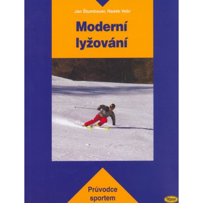 Moderní lyžování, Kniha je určena začínajícím i zkušeným lyžařům a lyžařským pedagogům. – Zboží Mobilmania