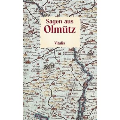 Sagen aus Olmütz - Willibald Müller – Hledejceny.cz