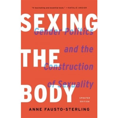 Sexing the Body Revised – Zbozi.Blesk.cz