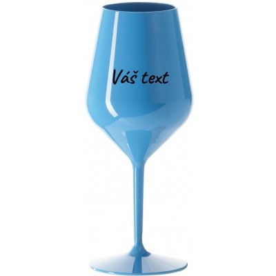 Nerozbitná plastová sklenice na víno vlastním nápisem Barva: Modrá 460 ml – Zboží Mobilmania