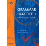 Grammar practice 1 - cvičebnice anglické gramatiky pro začátečníky až mírně pokročilé - Juraj Belán – Zbozi.Blesk.cz