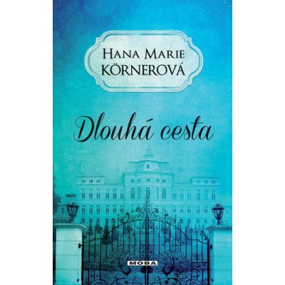 Dlouhá cesta - Körnerová Hana Marie