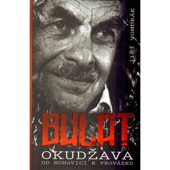 Bulat Okudžava Od Nohavici k Provázku