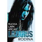 Lazarus 1 - Rodina - Greg Rucka – Hledejceny.cz