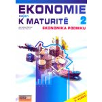 Ekonomie nejen k maturitě 2 - Ekonomika podniku - Jaroslav Zlámal, Zdeněk Mendl – Hledejceny.cz