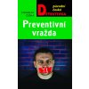 Kniha Preventivní vražda - Češka Stanislav