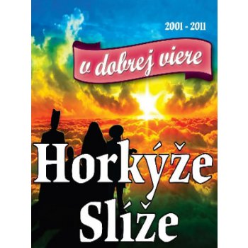 Horkyze Slize - V DOBREJ VIERE /EDICE 2018 - MC od 299 Kč - Heureka.cz