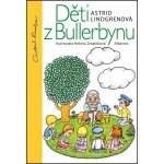 Děti z Bullerbynu - Astrid Lindgrenová – Hledejceny.cz