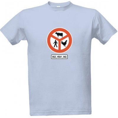 Tričko s potiskem Zákazová značka ING BSE H5N1 pánské Nebesky modrá – Zboží Mobilmania
