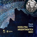 Modlitba argentinských nocí - Marek Orko Vácha – Hledejceny.cz