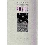 Posel - Andrea Fischerová – Hledejceny.cz