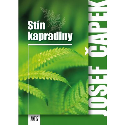 Čapek Josef - Stín kapradiny