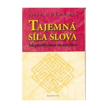 TAJEMNÁ SÍLA SLOVA