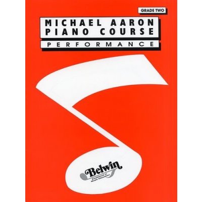 Piano Course - Performance, Grade Two: Aaron, Michael – Zbozi.Blesk.cz