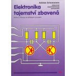 Elektronika tajemství zbavená-kniha 2 Schommers Adrian – Hledejceny.cz