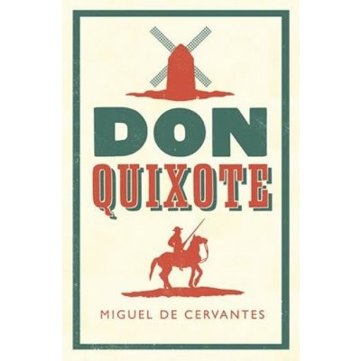 Don Quixote - Miguel Cervantes de