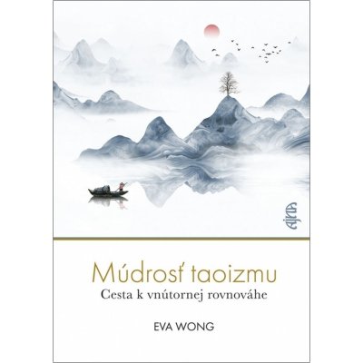 Múdrosť taoizmu - Eva Wong