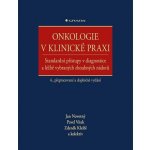 Onkologie v klinické praxi Jan Novotný 2024 – Hledejceny.cz