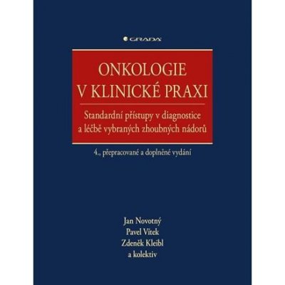 Onkologie v klinické praxi Jan Novotný 2024 – Hledejceny.cz
