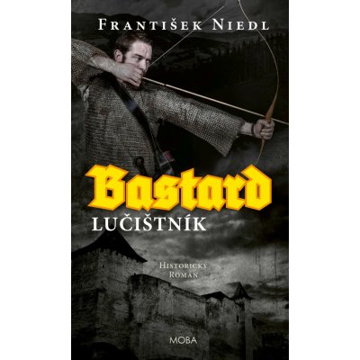 Bastard - lučištník - František Niedl – Zboží Mobilmania