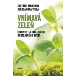 Vnímavá zeleň - Viola Alessandra, Mancuso Stefano