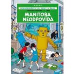 Jo, Zefka a Žoko (3) - Manitoba neodpovídá - Hergé – Hledejceny.cz