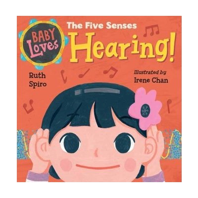 Baby Loves the Five Senses: Hearing! – Zboží Mobilmania