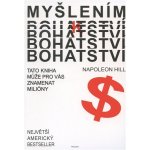 Myšlením k bohatství - Napoleon Hill – Hledejceny.cz