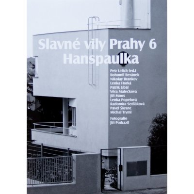 Slavné vily Prahy 6 – Hanspaulka - Radomíra Sedláková – Hledejceny.cz