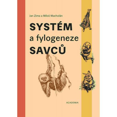 Systém a fylogeneze savců - Jan Dungel