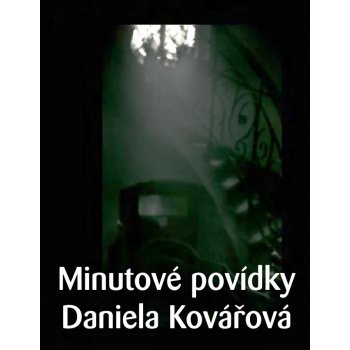 Minutové povídky - Daniela Kovářová