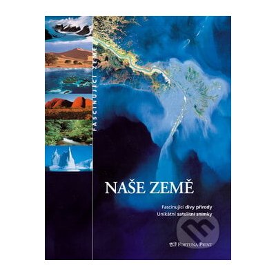 Naše Země - Fortuna Print – Hledejceny.cz