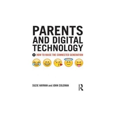 Parents and Digital Technology Coleman John – Hledejceny.cz