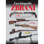 Encyklopedie zbraní - Přes 1000 vojenských, sportovních a historických zbraní z celého světa - Miller David – Hledejceny.cz