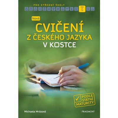 Nová cvičení z českého jazyka v kostce pro SŠ - Mrázová Michaela