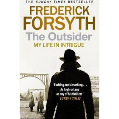 The Outsider: My Life in Intrigue - Frederick Forsyth – Zbozi.Blesk.cz