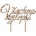 Dřevěný zápich Všechno nejlepší 20cm - I LOVE CAKES – Zboží Mobilmania