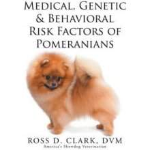 Medical, Genetic & Behavioral Risk Factors of Pomeranians
