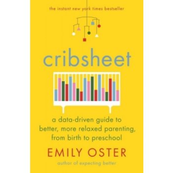 Cribsheet - Emily Oster