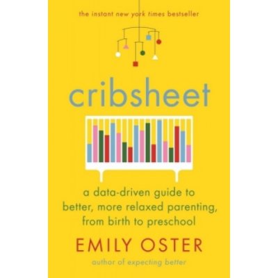 Cribsheet - Emily Oster