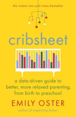 Cribsheet - Emily Oster