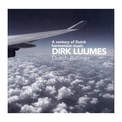 Dutch Airlines - Harmonium Music / Luijmes, Dirk – Hledejceny.cz