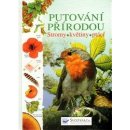 Putov ání přírodou Stromy, květiny, ptáci - Laura Howell