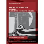 Mrňka Jaromír - Beyond the Revolution in Russia – Hledejceny.cz