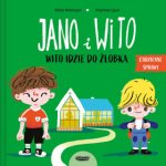 Jano i Wito. Wito idzie do żłobka Wiola Wołoszyn,Przemek Liput – Hledejceny.cz