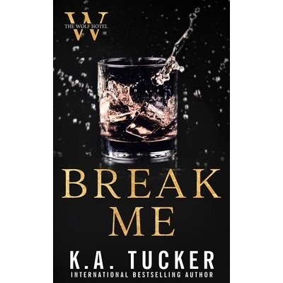 Break Me Tucker K. a.Paperback