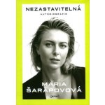 Nezastavitelná - Autobiografie - Maria Šarapovová – Hledejceny.cz