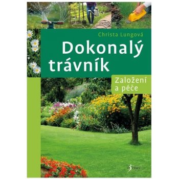 Dokonalý trávník - Lungová Christa