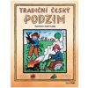 Tradiční český PODZIM – Svátky, zvyky, obyčeje, říkadla, písničky - Lada Josef