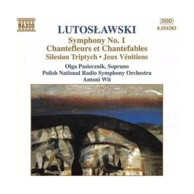 Witold Lutoslawski - Symphony No. 1, Chantefleurs Et Chantefables, Silesian Tryptych • Jeux Vénitiens (Orchestral Works Vol. 6) CD – Hledejceny.cz